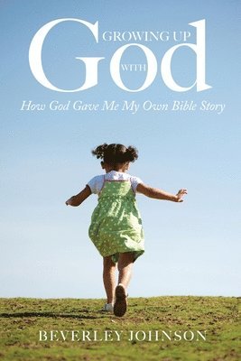 Growing Up with God 1