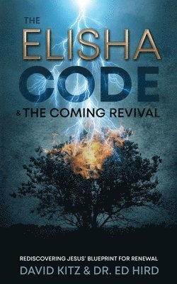 The Elisha Code and the Coming Revival 1