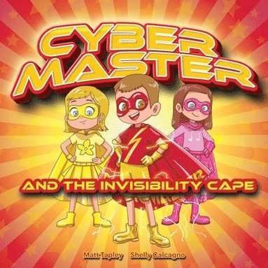 bokomslag Cyber-Master and the Invisibility Cape
