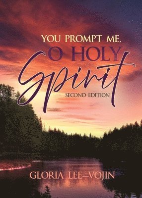 bokomslag You Prompt Me, O Holy Spirit