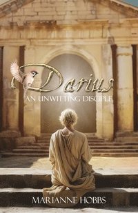 bokomslag Darius: An Unwitting Disciple