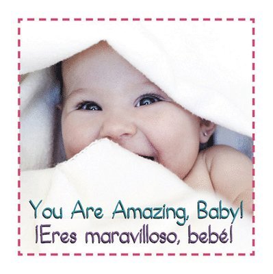 You Are Amazing Baby Eres Mara