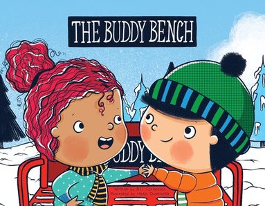 B. D. Cottleston - The Buddy Bench, Inbunden