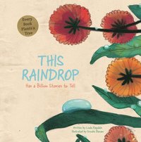 bokomslag This Raindrop: Has a Billion Stories to Tell