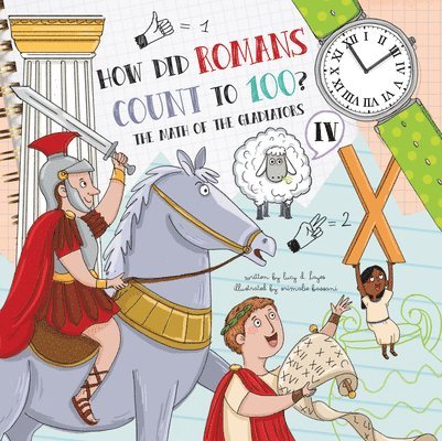 How Did Romans Count to 100?: Introducing Roman Numerals 1