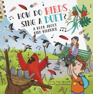 How Do Birds Sing a Duet?: A Book about Bird Behavior 1