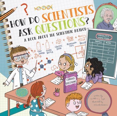 How Do Scientists Ask Questions?: A Book about the Scientific Method 1