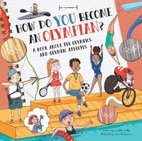 bokomslag How Do You Become an Olympian?: A Book about the Olympics and Olympic Athletes