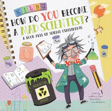 bokomslag How Do You Become a Mad Scientist?: A Book Full of Science Experiments