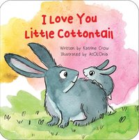 bokomslag I Love You Little Cottontail