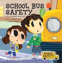 bokomslag School Bus Safety: An Introduction to Rules and Safety on the School Bus