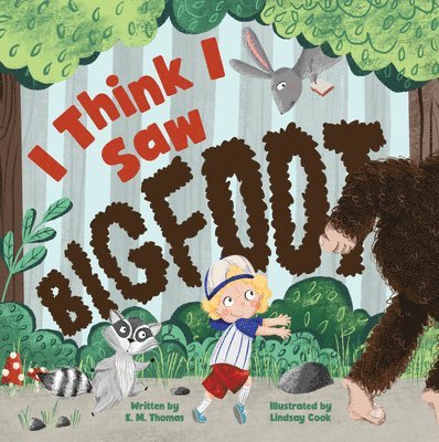I Think I Saw Bigfoot 1