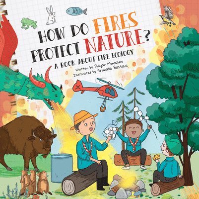 How Do Fires Protect Nature?: A Book about Fire Ecology 1