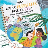 bokomslag How Do Hurricanes Have an Eye?: A Book about Natural Disasters