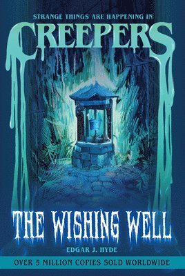 bokomslag Creepers: The Wishing Well