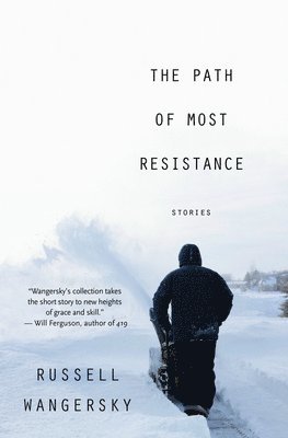 Russell Wangersky - Path of Most Resistance, Häftad