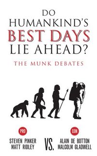 bokomslag Do Humankind's Best Days Lie Ahead?