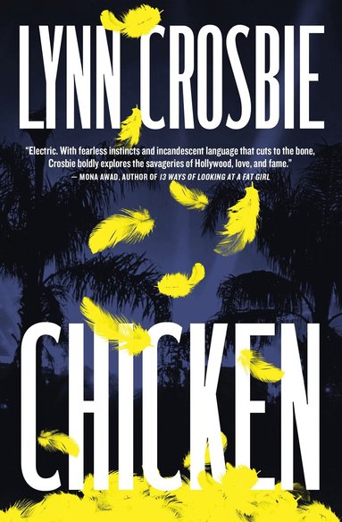Lynn Crosbie - Chicken, Häftad