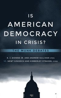 bokomslag Is American Democracy in Crisis?