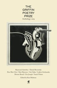 bokomslag The 2019 Griffin Poetry Prize Anthology