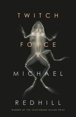 Michael Redhill - Twitch Force, Häftad
