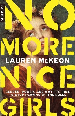 Lauren McKeon - No More Nice Girls, Häftad. Tillgänglighet: Tillfälligt slut