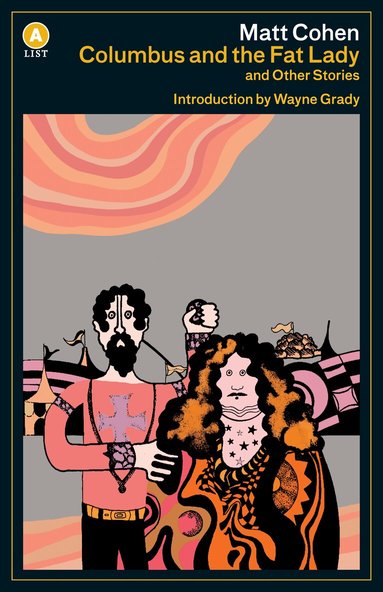 Matt Cohen - Columbus and the Fat Lady A List ed., Häftad