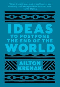 bokomslag Ideas to Postpone the End of the World