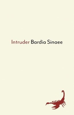 Bardia Sinaee - Intruder, Häftad