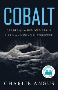 bokomslag Cobalt: Cradle of the Demon Metals, Birth of a Mining Superpower