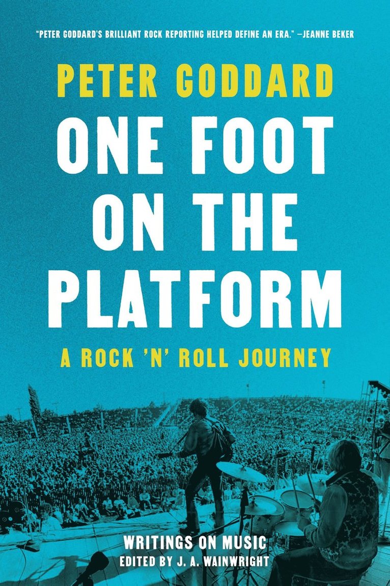 One Foot on the Platform: A Rock 'n' Roll Journey