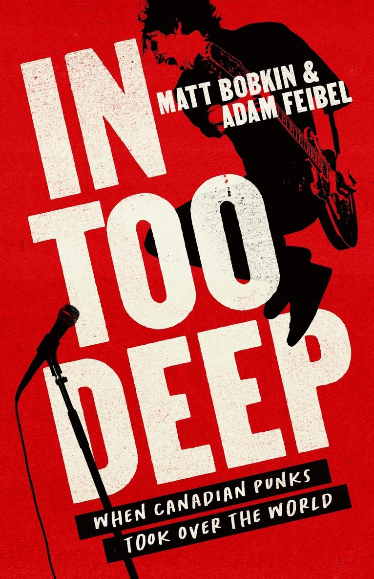 Matt Bobkin, Adam Feibel - In Too Deep, Häftad