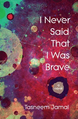 bokomslag I Never Said That I Was Brave