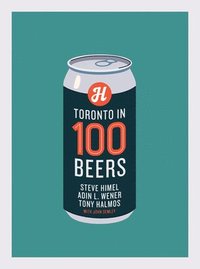 bokomslag Toronto in 100 Beers