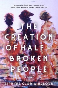 bokomslag Creation of Half-Broken People