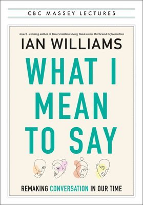 Ian Williams - What I Mean to Say, Häftad