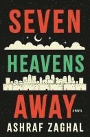 bokomslag Seven Heavens Away