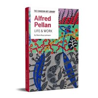 bokomslag Alfred Pellan: Life & Work