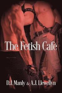 bokomslag The Fetish Cafe