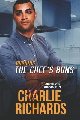 Burning the Chef's Buns 1