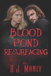 bokomslag Blood Pond Resurfacing