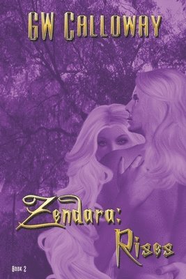 Zendara: Rises 1