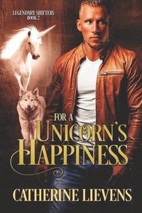 bokomslag For a Unicorn's Happiness
