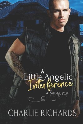 Charlie Richards - A Little Angelic Interference, Häftad