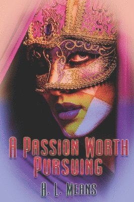 A Passion Worth Pursuing 1