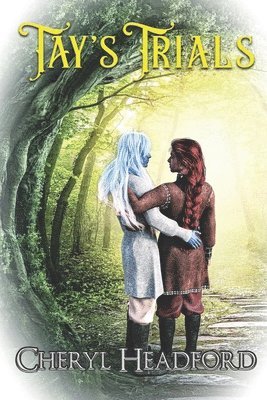 Cheryl Headford - Tay's Trials, Häftad