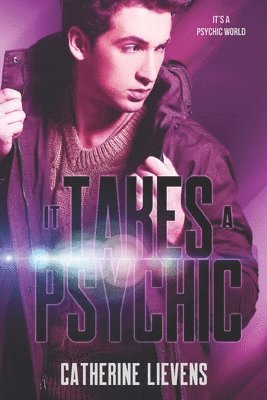 Catherine Lievens - It Takes a Psychic, Häftad