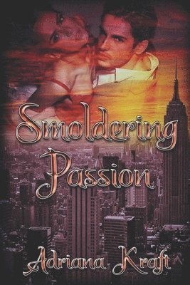 Adriana Kraft - Smoldering Passion, Häftad