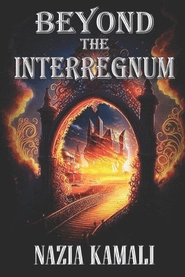 Nazia Kamali - Beyond the Interregnum, Häftad