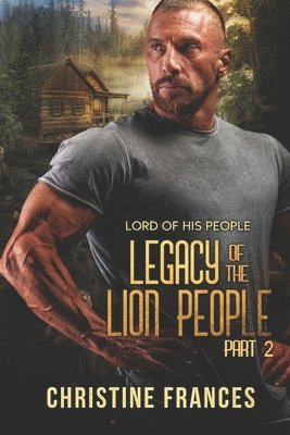 Legacy of the Lion People Part 2 1